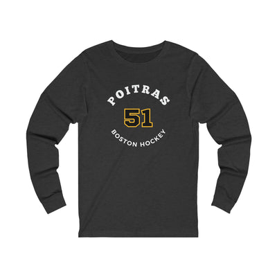 Poitras 51 Boston Hockey Number Arch Design Unisex Jersey Long Sleeve Shirt